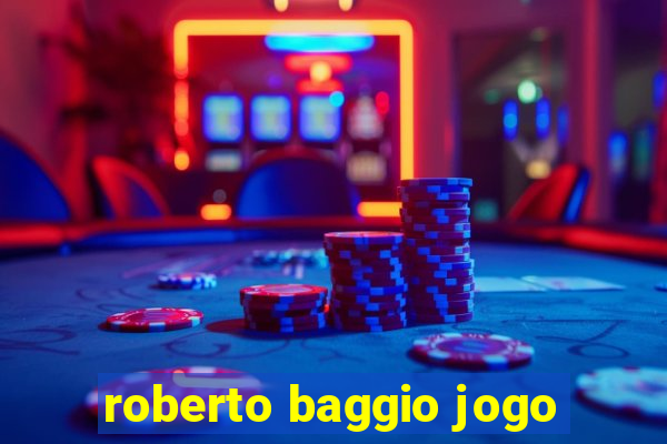 roberto baggio jogo